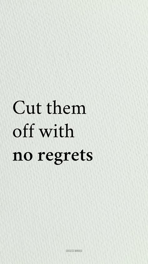 Cut them off with no regrets. Losing negative people is a net positive. You don't have to soak in the negativity of other people. Let them go. You deserve better. You deserve more positivity in life. No Negative People Quote, Leave Negative People Behind, People Don’t Deserve You, No More Negativity Quotes, People Dont Deserve You Quotes, People Lose You, Cut Out Toxic People Quotes, Let Them Go Wallpaper, Letting Toxic People Go Quotes