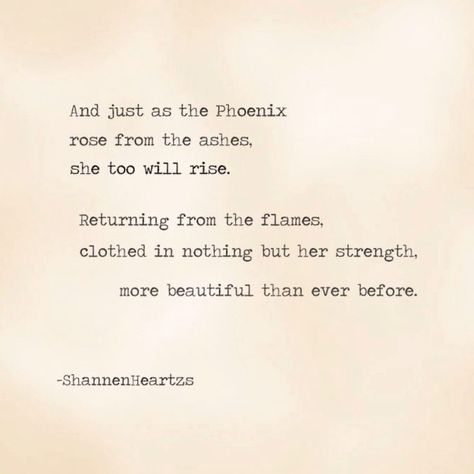 Rebirth Quotes, Rise Up Quotes, Phoenix Quotes, Rise Quotes, Tattoo Quotes About Strength, I Will Rise, Quotes Strength, Adulting Quotes, Rise From The Ashes