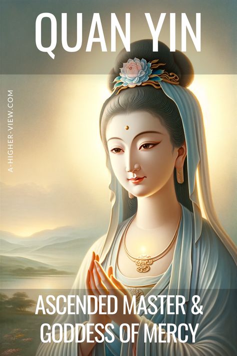 Ascended Master Quan Yin embodies the virtues of compassion, mercy, and love and is often called the “Goddess of Mercy.” Guanyin originates from the Buddhist tradition, where she is revered as the Bodhisattva, "She Who Hears the Cries of the World," and extends her loving kindness to all sentient beings. #ascendedmaster #ascendedmasters #quanyin #kwanyin #guanyin #goddesses Guan Yin Bodhisattva, Kwan Yin Goddesses, Quan Yin Goddess, Guanyin Goddesses, Chinese Buddhism, Psychic Development Learning, Goddess Of Mercy, Quan Yin, Ascended Masters