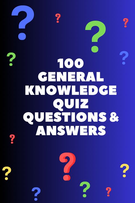 General Knowledge Quiz General Trivia Questions And Answers, General Knowledge Quiz Questions And Answers, General Knowledge Quiz With Answers In English, Funny Quiz Questions And Answers, Trivia Questions And Answers For Adults, Fun Quiz Questions And Answers, Free Trivia Questions, General Knowledge Quiz With Answers, Intelligence Quizzes