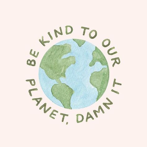 amy zhang creative | be kind to our planet illustration | earth day illustration | earth day slogan Of The Earth, Our Planet, Earth Day, Be Kind, The Words, The Earth, Green, On Instagram, Instagram