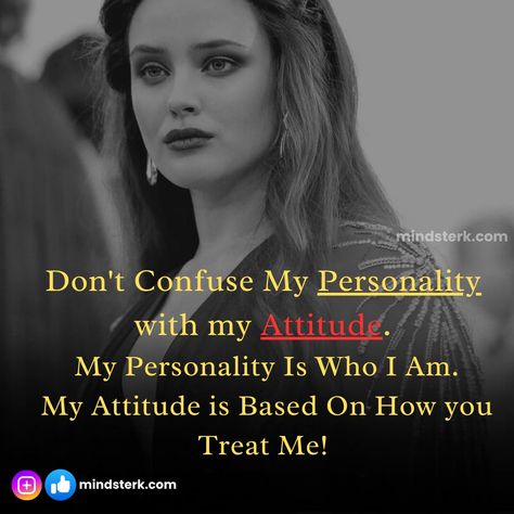 Don't Confuse My Personality with my Attitude. My Personality Is Who I Am. My Attitude is Based On How you Treat Me! #mindsterk #inspirationquotes #AchievingSuccess #meaningoflife #Keepgoingforward #selfhelpquotes My Attitude Is Based On How You Treat Me, Beautiful Night Sky, My Attitude, Beautiful Night, My Personality, Meaning Of Life, Achieve Success, Keep Going, Night Sky