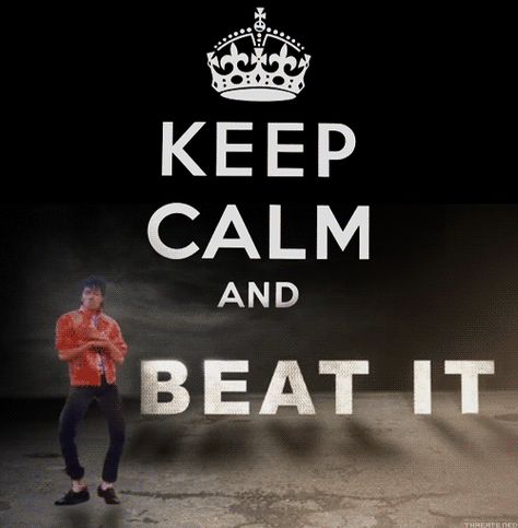 MJ KEEP CALM & BEAT IT [this is a Gif, click once again] Calm Sayings, Man In The Mirror, Keep Calm Posters, Michael Jackson King Of Pop, Calm Quotes, Keep Calm Quotes, Beat It, The Keep, King Of Pop