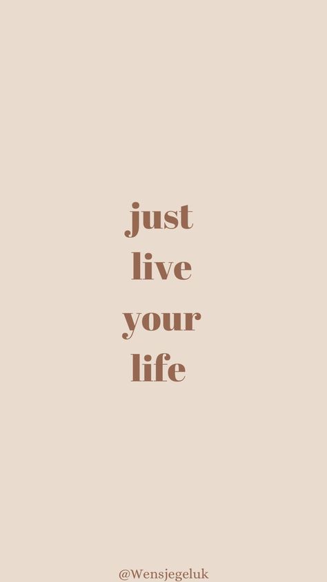 Quote • Just live your life Life Your Best Life, I Want A Simple Life Quote, You Only Have One Life To Live Quotes, Live For Yourself Wallpaper, Life Comes From You Not At You, Stop Just Existing Start Living, Just Live Your Life Quotes, Living Your Best Life Aesthetic, Live Your Own Life Quotes