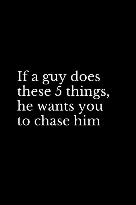 If a guy does these 5 things, he wants you to chase him Indecisive Man Quotes, Quotes About Not Chasing A Guy, Men Attraction Facts, Quotes About Not Feeling Wanted, How To Get Over Someone You Never Dated Quotes, He's Not Into You Quotes, I Want A Husband Quotes, When A Guy Ignores You, Chasing Him Quotes