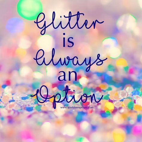 @sparkleawayllc posted to Instagram: Glitter is ALWAYS an option!! Shop now at www.etsy.com/shop/SparkleAwayLLC   #glitter #sparkleawayllc #sparkleaway #glittertumblers #glitterallthethings #etsy #etsyshop #etsyfinds #etsylove #etsystore #etsygifts #etsyhunter #etsysale #craft #etsyusa #etsyelite Patience Citation, Glitter Quotes, Sparkle Quotes, Patience Quotes, Nail Quotes, Something To Remember, Stock Quotes, Sparkles Glitter, Birthday Quotes