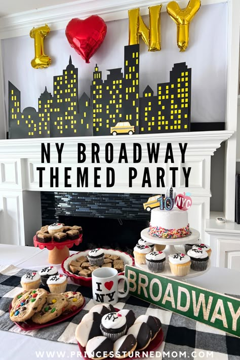 A New York Broadway Themed Bash Broadway Birthday Party Decorations, Broadway Musical Themed Party Food, New York Birthday Theme Cakes, Broadway Bachelorette Party, Ny Theme Party, New York Theme Party Food, Sweet 16 New York City Theme, New York Party Decorations, New York Birthday Party