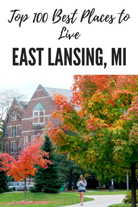 2018 Top 100 Best Places to Live, #32 East Lansing, MI: Landing on the Best Places to Live list for the second straight year is East Lansing, home to Michigan State University and all the shops, restaurants, nightspots, museums, theaters and sporting events connected with a big-time college city. East Lansing Michigan, College Visit, Places In America, East Lansing, Places To Live, Lansing Mi, Michigan State University, Best Places To Live, Michigan State