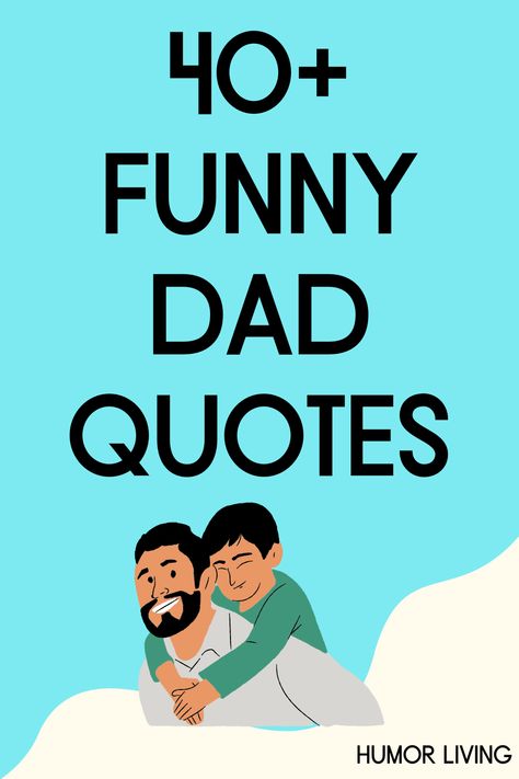 Dads are a significant part of life and development. Read funny dad quotes that are perfect for sharing on Father’s Day or his birthday. Father S Day Quotes Funny, Funny Birthday Wishes For Father, Dad Quotes From Daughter Funny, Birthday Messages For Dad, Funny Father Daughter Quotes, Happy Birthday Dad Quotes, Happy Birthday Papa Quotes, Happy Birthday Dad Funny, Her Birthday Quotes