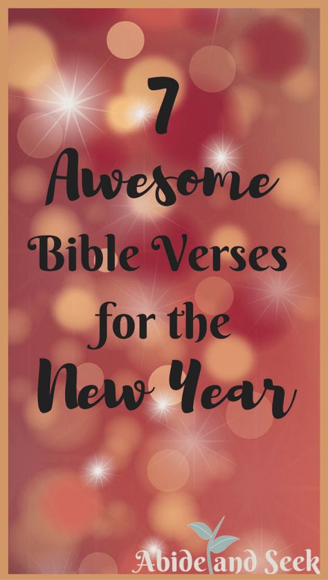 Bible Verses - Abide and Seek New Year Bible Quotes 2024, Happy New Year Scripture Bible Verses, Bible Verse For New Year 2024, New Year Devotional For Women, Christian New Years Quotes, New Year Quotes Inspirational 2024, New Year Bible Lesson For Kids, Christian New Years Eve Party Ideas, New Years Bible Lessons For Kids