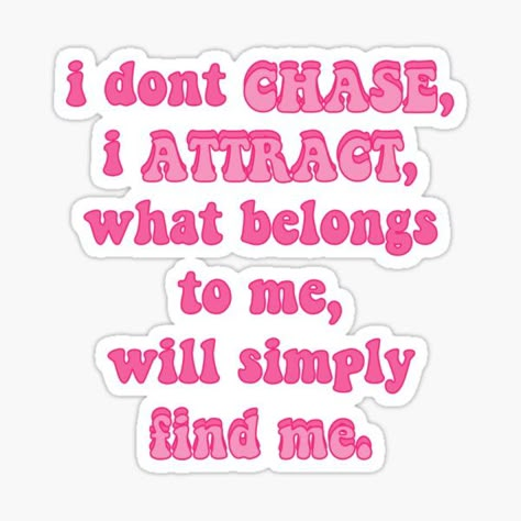 I Dont Chase I Attract Wallpaper Laptop, I Attract Good Things, Manifest Stickers, Manifestation Stickers, Stickers For Vision Board, I Attract Positivity, Vision Board Stickers, Stickers For Room, I Dont Chase