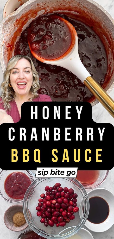 Recipe for honey cranberry BBQ sauce with ingredients with text overlay and Sip Bite Go logo Cranberry Bbq Sauce, Avocado Sandwich Recipes, Sweet Bbq Sauce, Steak Dishes, Leftover Cranberry Sauce, Pork Meatballs, Bbq Sauces, Cranberry Sauce Homemade, Bbq Sauce Recipe