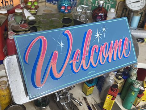 Hand painted welcome sign Hand Painted Signs Lettering, Hand Lettered Signs, Painted Welcome Sign, Tattoo Sign, Painting Letters, Go Sign, Lettering Painting, Painting Signs, Sign Painting Lettering