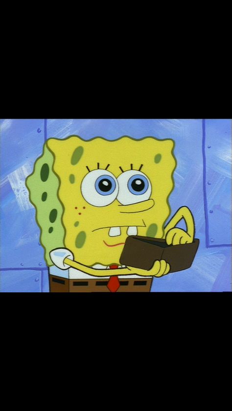 (Pulls out wallet) "Where my money?!?!" (Friend walks by) " u know u always broke" Money Meme, Pineapple Under The Sea, Being Broke, Spongebob Memes, Funny Wallpaper, Futurama, Awkward Moments, Meme Faces, Spongebob Squarepants