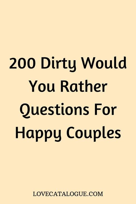 Would You Rather Game For Couples, Question Game For Couples Relationships, Partner Question Game, Fun Couple Questions Game, Fun Couples Question Game, Adult Would You Rather Questions, Would You Rather For Couples, Would U Rather Questions For Boyfriend, Would You Rather Couple Questions