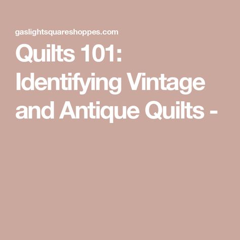 Quilts 101: Identifying Vintage and Antique Quilts - Antique Quilts Patterns, Historical Quilts, Vintage Quilts Patterns, Vintage Quilts Antiques, Quilting 101, Friendship Symbols, Double Wedding, Rose Of Sharon, Old Quilts