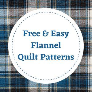 Click here to browse all the Free & Easy Flannel Quilt Patterns on this website Flannel Quilt Patterns, Pinwheel Quilt Block, Rail Fence Quilt, Churn Dash Quilt, Tiled Quilt, Irish Chain Quilt, Heart Quilt Pattern, Christmas Quilt Patterns, Flannel Quilts