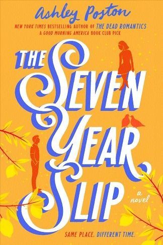 the book cover for The Seven Year Slip - Ashley Poston