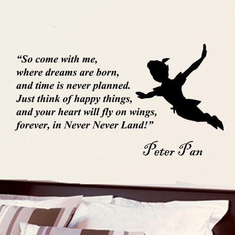 <3 favourite story from when I was a child Peter Pan Quotes, Wall Phrases, Vinyl Wall Quotes, Vinyl Wall Art Decals, Word Wall Art, Come With Me, Wall Quotes Decals, Disney Quotes, Word Wall