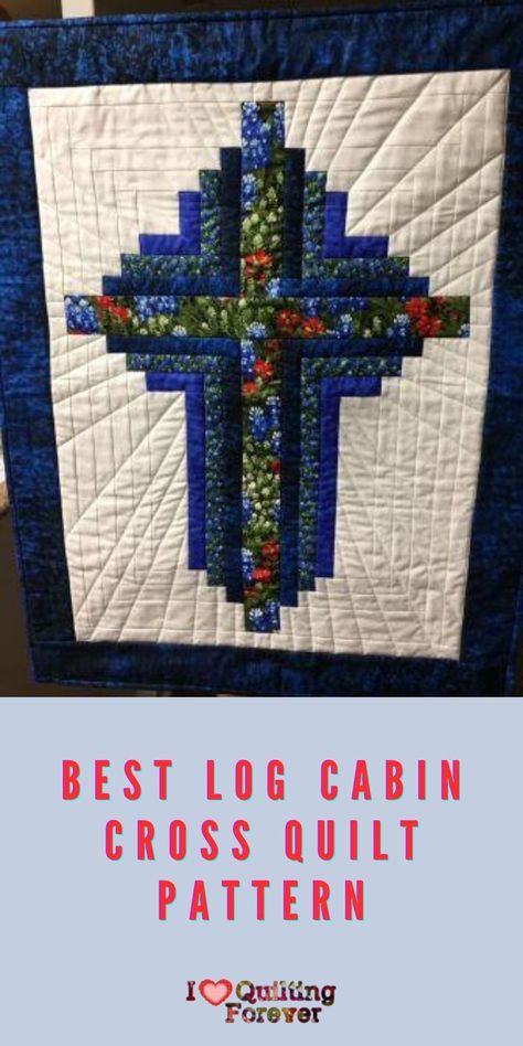 Log Cabin Cross Quilt, Free Barn Quilt Patterns, Cross Quilt Pattern, Quilted Wall Hangings Patterns, Cross Quilts, Quilted Cross, Wall Quilt Patterns, Christmas Quilt Blocks, Log Cabin Quilt Blocks