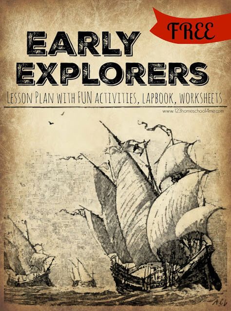 Preschool Exploration Activities, Early Explorers Activities, History Kindergarten, History Lessons For Kids, Elementary History, 123 Homeschool 4 Me, Age Of Exploration, Early Explorers, History Lesson Plans