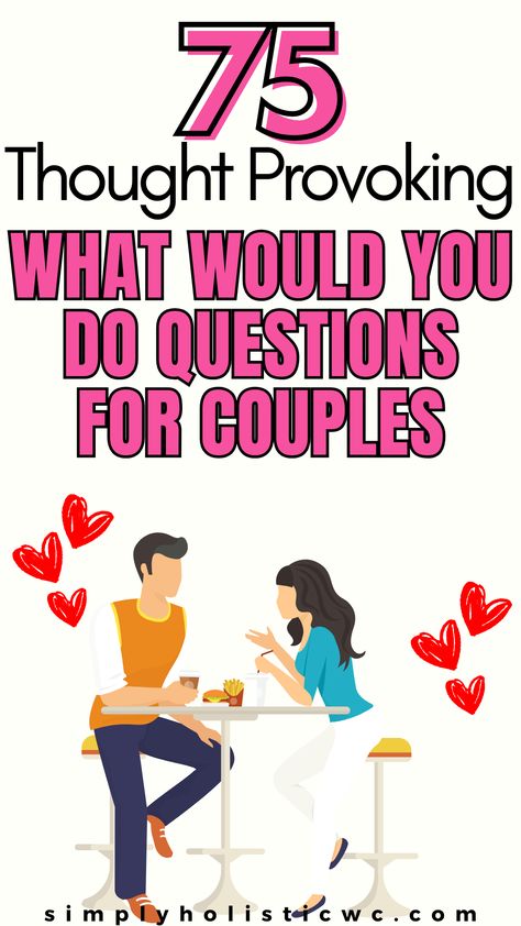 75 Thought Provoking What Would You Do Questions for Couples Questions For Relationships Couple, Things For Couples To Talk About, Fun Questions For Couples Games, Questions For Couples Deep, List Of Questions For Couples, Fun Conversation Starters For Couples, Questions That Feel Like A Hug, Cute Questions To Ask Your Girlfriend, Relationship Reflection Questions