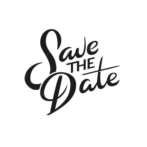 Save The Date Logo Png, Save The Date Fonts Calligraphy, Save The Date Png Text, Save The Date Flyer Design, Save The Date Poster Design, Save The Date Typography, Save The Date Writing, Wedding Text Png, Text Styles Fonts