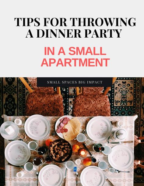 small apartment dinner party Small Apartment Party, Apartment Dinner Party, Apartment Party, Host A Dinner Party, Maximize Small Space, Home Binder, Hosting Dinner, Host Dinner Party, Party Tips