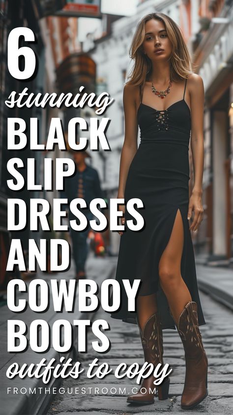 a woman wears cowboy boots and black slip dress, western outfits Slip Dress And Cowboy Boots, Black Dress With Cowboy Boots, Country Boots Outfit, Boots Outfit Street Style, Black Cowgirl Boots Outfit, Black Western Boots Outfit, Cowboy Boots Dress, Black Slip Dress Outfit, Cowboy Boots Outfit Fall