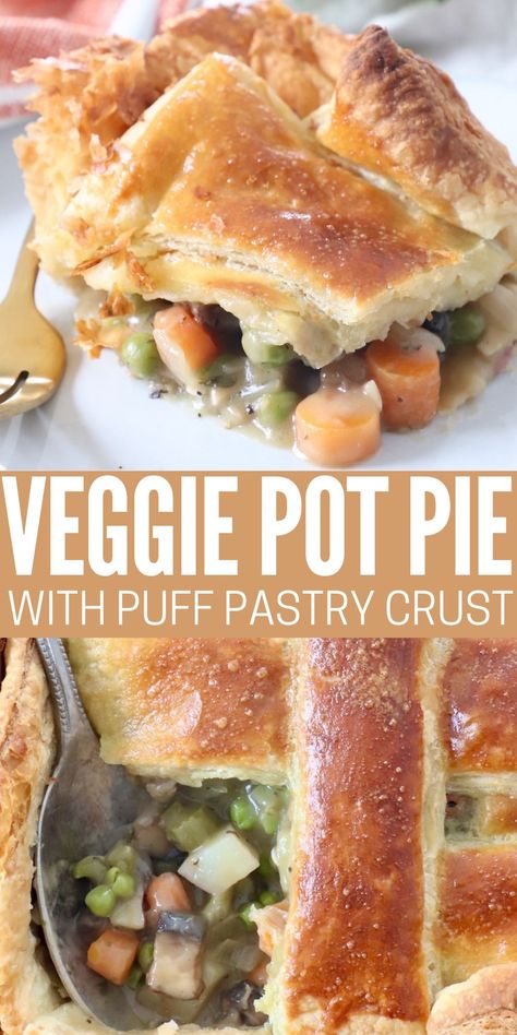 vegetable pot pie on plate with fork and in casserole dish with serving spoon Vegetarian Pot Pie Recipe, Veggie Pot Pie Recipe, Vegan Pot Pie Recipe, Vegan Chicken Pot Pie, Pot Pie With Puff Pastry, Pie With Puff Pastry, Vegetable Pot Pie, Chicken And Pastry, Veggie Pot Pie