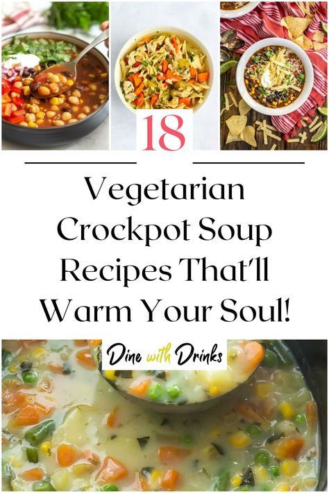 Collage of 4 vegetarian crockpot soup recipes. Hearty Soup Vegetarian, Vegan Soup Slow Cooker Recipes, Crockpot Soup Recipes Healthy Vegetarian, Meatless Soup Recipes Crock Pot, Winter Vegetarian Soup Recipes, Vegetarian Slow Cooker Soup, Vegetarian Soups And Stews Crock Pot, Winter Soups And Stews Vegetarian, Soup Recipes Slow Cooker Vegetarian