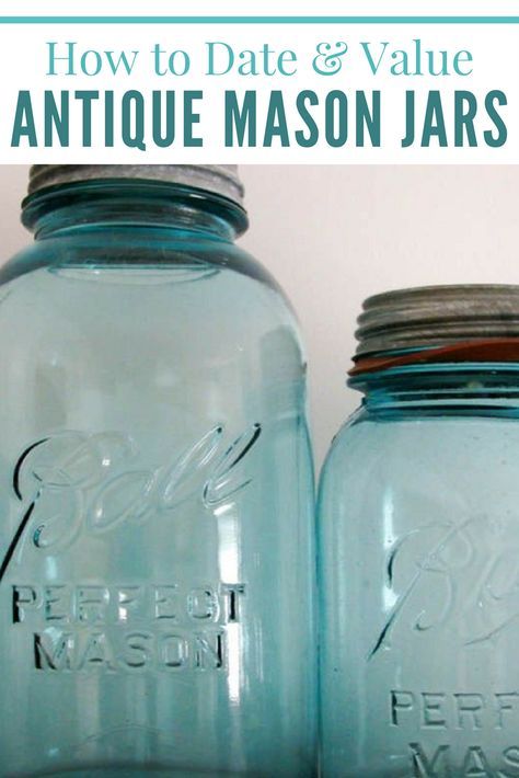 How to Date & Value Antique Mason Jars - Have any antique mason jars laying around? They might be worth something! Antique Mason Jars, New Diy Crafts, Mason Jars Ideas, Ball Canning, Chalk Paint Mason Jars, Old Jars, Jars Ideas, Diy Hanging Shelves, Mason Jar Projects