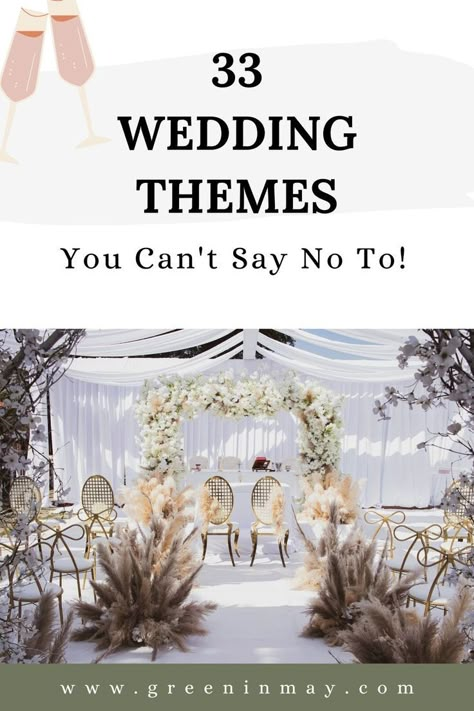 Cheap Wedding Themes, Theme For Wedding Receptions, Themes Of Weddings, Themes For A Wedding, Wedding Theme List, Theme Ideas For Wedding, List Of Wedding Themes, Wedding Decor Themes Receptions, Theme Of Wedding