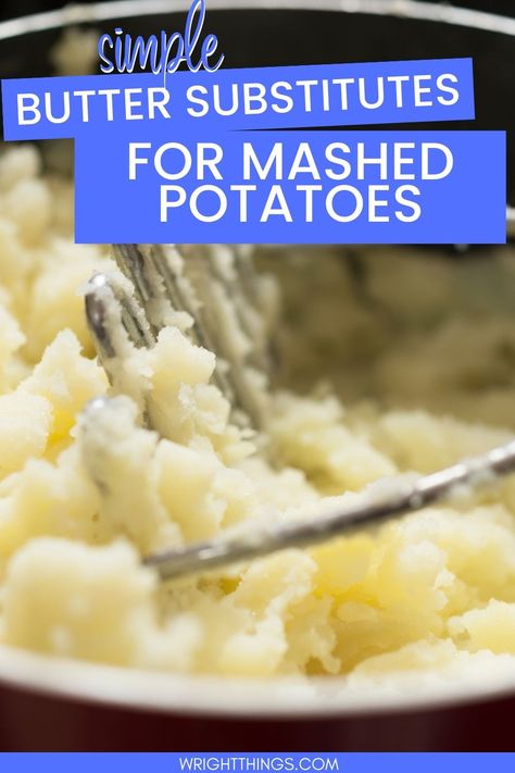 Butter Substitute for Mashed Potatoes Substitute For Mashed Potatoes, Butter Replacement, Dairy Substitutes, The Best Mashed Potatoes, Butter Mashed Potatoes, Non Dairy Butter, Vegan Mashed Potatoes, Butter Alternative, Homemade Mashed Potatoes