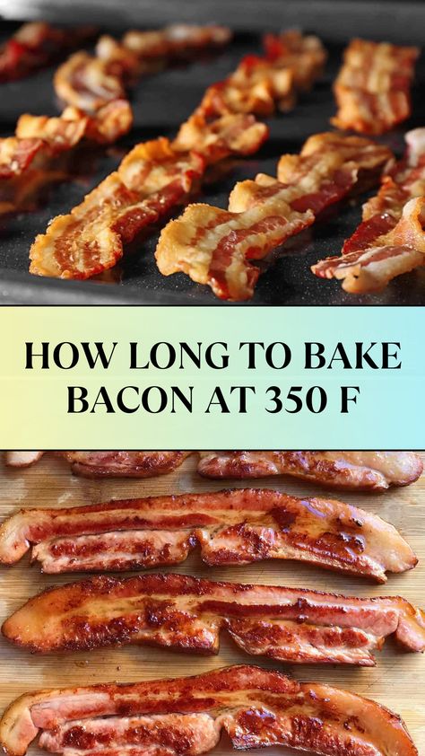 HOW LONG TO BAKE BACON AT 350 F Bake Bacon, How To Bake Bacon In The Oven, How To Make Bacon In The Oven, How To Cook Bacon In Oven, How To Cook Bacon In The Oven, Cook Bacon In Oven, Baked Bacon In The Oven, How To Cook Bacon, Cooking Bacon In The Oven