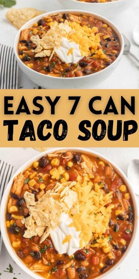 Taco Soup With Green Enchilada Sauce, 8 Can Chicken Taco Soup Recipe, Ten Can Soup Recipe, 9 Can Taco Soup, 7 Can Soup Slow Cooker, Seven Can Chicken Taco Soup, 7 Can Chicken Taco Soup Crock Pot, 7 Can Taco Soup Crockpot, 7 Can Holiday Soup