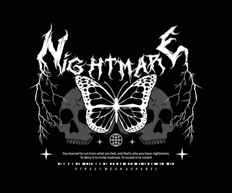 nightmare butterfly t shirt design, vector graphic, typographic poster or tshirts street wear and Urban Designs For Tshirts Printing, Aesthetic T Shirt Design Ideas, Goth Shirt Design, Png Shirt Design, Street Wear Shirt Design, Tshirt Aesthetic Design, Tshirt Printing Design Ideas, Street Wear Tshirt Design, Butterfly Tshirt Design