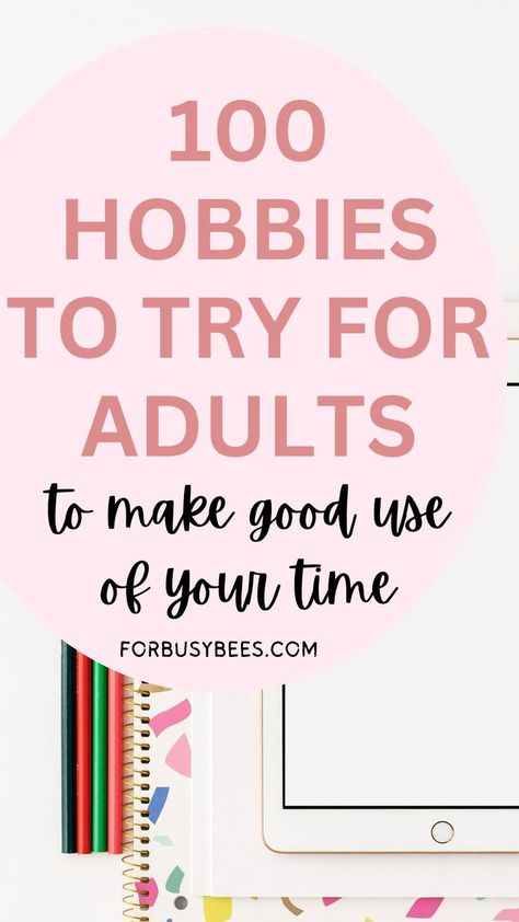 Good Hobby Ideas, Hobby Ideas List, Hobbies For Families, Good Hobbies For Women, Artistic Hobbies To Try, Free Time Activities For Women, Fun Projects For Adults, Fun Hobby Ideas, Hobbies To Learn At Home