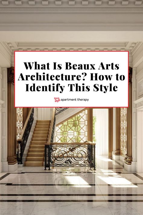 Find out how Beaux Arts architecture got started, how to spot it today, and how to bring elements into your home. Beau Arts Architecture, Beaux Arts Interior, Beaux Arts Architecture Interior Design, Art Nouveau Architecture Interior, Beaux Arts Interior Design, Art Deco House Exterior, Art Deco Architecture House, Beaux Arts Architecture, Study Architecture