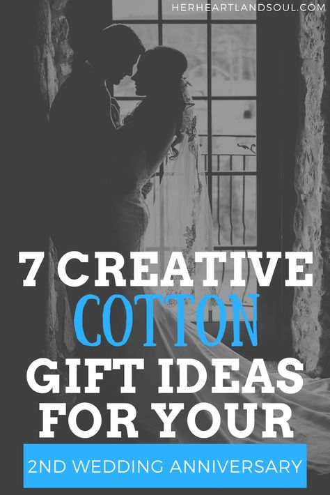 7 creative cotton anniversary gift ideas for him on your 2nd wedding anniversary - Her Heartland Soul #anniversary #love #marriage #giftideasforhim #cottonanniversary 2nd Anniversary Gift Ideas For Him, 2 Year Anniversary Gifts For Him, Cotton Wedding Anniversary Gift, Second Wedding Anniversary Gift, Cotton Anniversary Gifts For Him, Second Year Anniversary Gift, Anniversary Ideas For Him, 2 Year Anniversary Gift, 2nd Anniversary Gifts