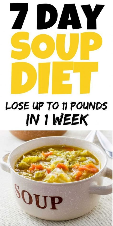 7 Day Soup Diet Lose up to 11 Pounds in 1 Week 7 Day Soup Diet, Diet Soup, 500 Calorie, Cabbage Soup Diet, Soup Diet, Best Diet Plan, Diet Vegetarian, Cabbage Soup, Idee Pasto Sano