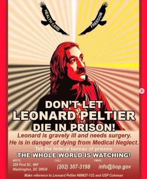 INJUSTICE ANYWHERE IS A THREAT TO JUSTICE EVERYWHERE, VOL. 1, NO. 3: Don't Let Leonard Peltier Die In Prison. Leonard Peltier, Native American Dance, Awakening Consciousness, Native American Quotes, First Peoples, Indigenous Americans, American Western, Long Time Friends, Popular Science