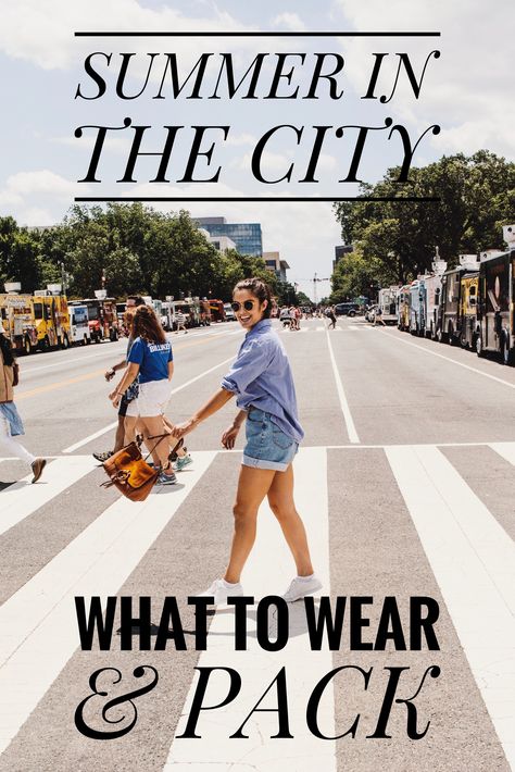 City Traveling in the Summer: What to Wear & Pack City Travel Outfit Summer, 5 Day Packing List Summer, City Walking Outfit, New York City Outfits Summer, Weekend Trip Outfits, Weekend Packing List, What To Wear In New York, Sightseeing Outfit, Tourist Outfit