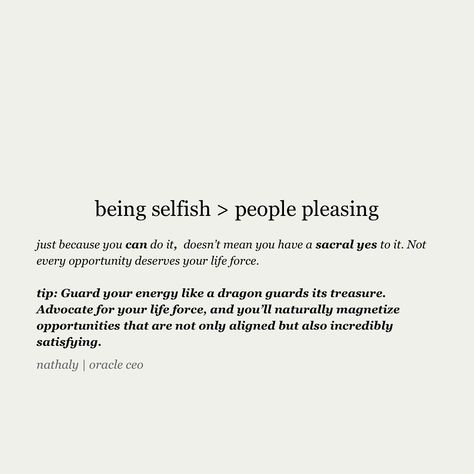 Reminders for Manifesting Generators 1. Allow yourself to be selfish with your time and energy 2. Create a personal brand that grows with you not against you 3.Let satisfaction be a lifestyle not a destination 4.Be willing to see growth as an initiation to deeper trust 5.Curate correct environments for your channel 6.Have the courage to follow the yes 7.Sell from overflow Allow hypnosis to be a tool to master your mind as you de-condition your body hypnosis & affirmations for manifestin... Be Selfish With Your Time, Being Selfish Is Good Quotes, Selfish Affirmations, Deattachment From People, Be Selfish With Yourself Quotes, Selfish World Quotes, Be Selfish Quotes, Selfish Quotes, Master Your Mind