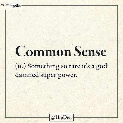 Common sense Unique Words Definitions, Funny Definition, Word Definitions, Word Up, Unique Words, Twisted Humor, Word Of The Day, Sarcastic Quotes, Common Sense