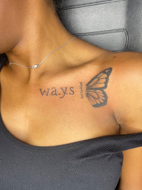 W A Y S Tattoo design Ways Butterfly Tattoo, Tattoo Ideas Ways, Butterfly 333 Tattoo, Ways Tattoo With Butterfly, Simple Tattoos For Black Women, Ways Tattoo Meaning, 333 Tattoo With Butterfly, Ways Neck Tattoo, 444 Tattoo Ideas With Butterfly