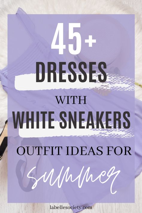 White Sneakers with Dress | My favorite summer style is the white sneakers with dress duo. The classic white sneaker style is timeless, casual and cute. Paired with a summer dress, white shoes are the ultimate fashion statement for summer and spring. #whitesneakers #whitesneakersoutfit ##whitesneakerswithdress #dress #summeroutfits #sneakersstyle #whiteshoes Dresses With White Sneakers, White Sneakers With Dress, White Dress Sneakers, Sneakers With Dress, Sneaker Outfit Ideas, White Tennis Shoes Outfit, Cute Sneaker Outfits, Dresses With Tennis Shoes, White Shoes Outfit