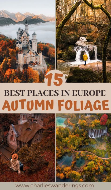 15 Best Places For Autumn Foliage in Europe - Charlies Wanderings October Travel, Travel Autumn, Best Places In Europe, Autumn Travel, Europe 2024, Photography Autumn, Europe Photography, 2024 Ideas, Fall Colours