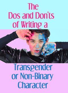 Non Binary Character, Gender Nonconforming, Writer Tips, Writing Things, Creative Writing Tips, Jung So Min, Writing Characters, Do's And Don'ts, Writers Write