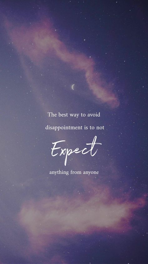 Quote On Expectations, What Did You Expect Quotes, Expectation Quotes Wallpaper, Living Up To Expectations Quotes, Quotes About High Expectations, I Expect Too Much Quotes, Not Expecting Quotes, Quotes About Expectations Relationships, Relationship Expectations Quotes